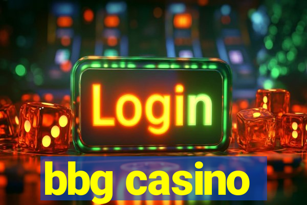 bbg casino